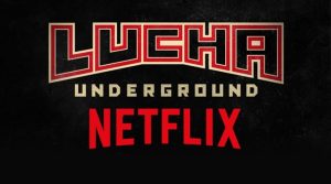 Lucha Underground on Netflix