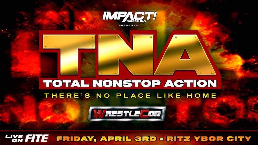 IMPACT announces a TNA themed show during WrestleMania 36 weekend