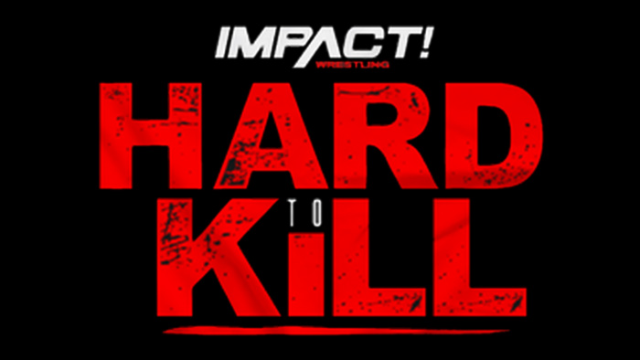 Watch TNA Impact Wrestling Hard To Kill 2021 1/16/21