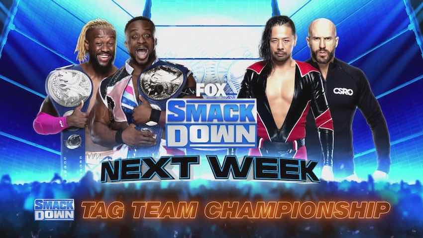 New matches for next week’s episode of WWE SmackDown