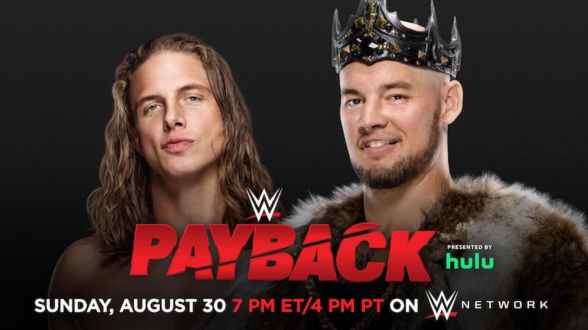 Matt Riddle vs. King Corbin taking place at Sunday’s Payback PPV