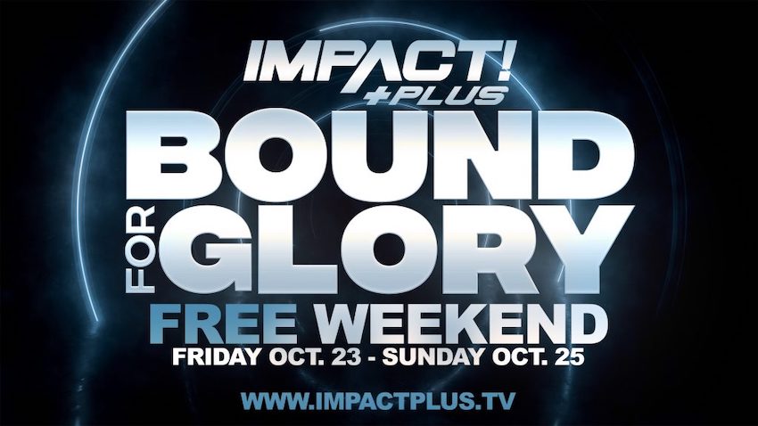 IMPACT Plus Streaming service free for Bound For Glory weekend