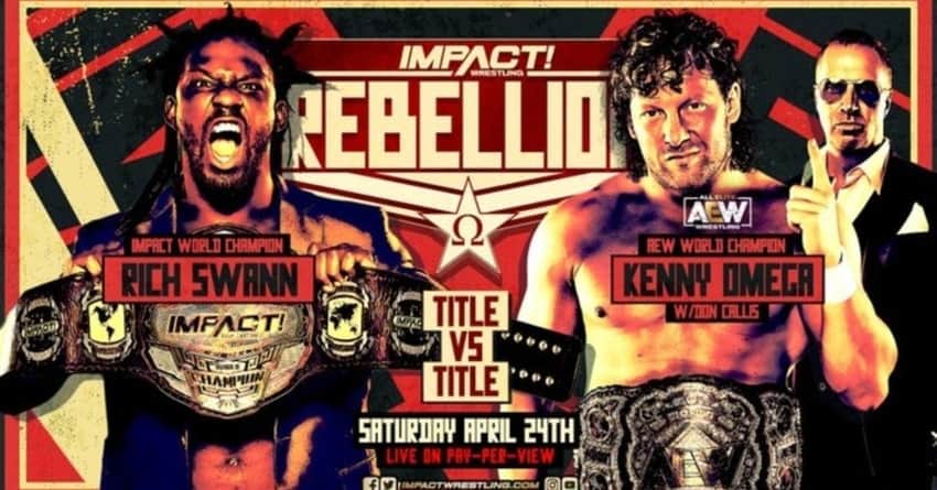 Rich Swann vs. Kenny Omega Title for Title at Rebellion