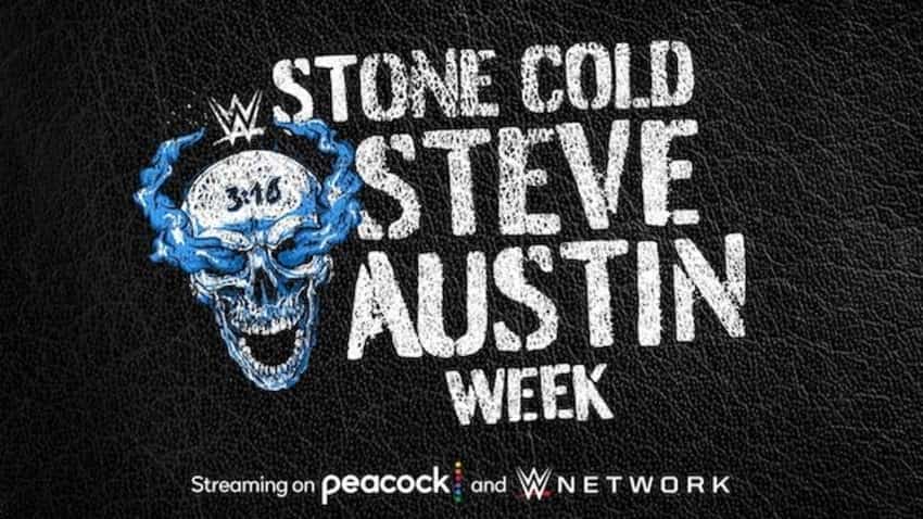 “Stone Cold” Steve Austin Week on WWE Network and Peacock