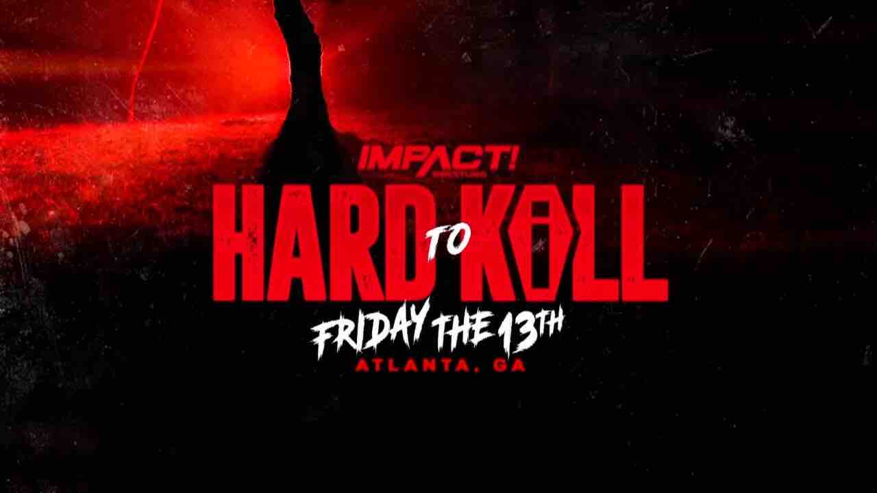 IMPACT Wrestling Hard To Kill 2023 PPV date and location announced